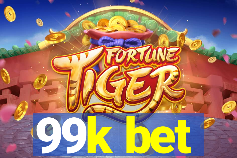 99k bet